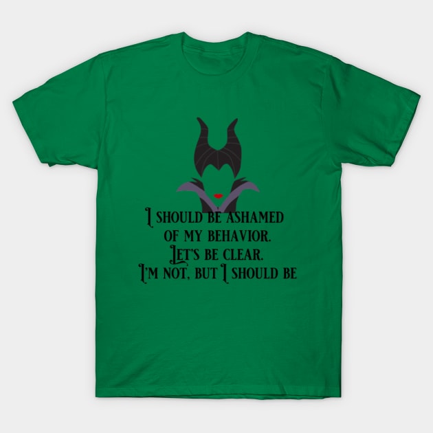 Maleficent Ashamed T-Shirt by pixiedustparadise